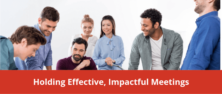 Holding Effective Meetings Holding Effective Meetings